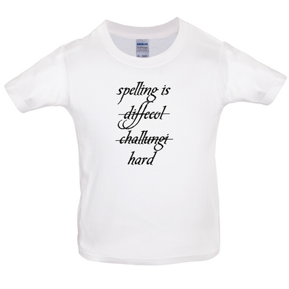 Spelling Is Hard Kids T Shirt