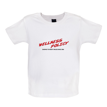 Wellness Policy Baby T Shirt