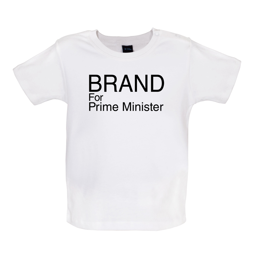 Brand for Prime Minister Baby T Shirt