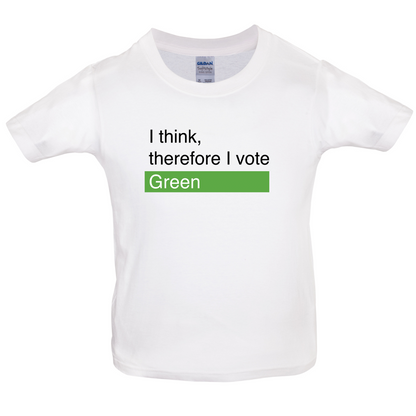 I think, therefore I vote Green Kids T Shirt