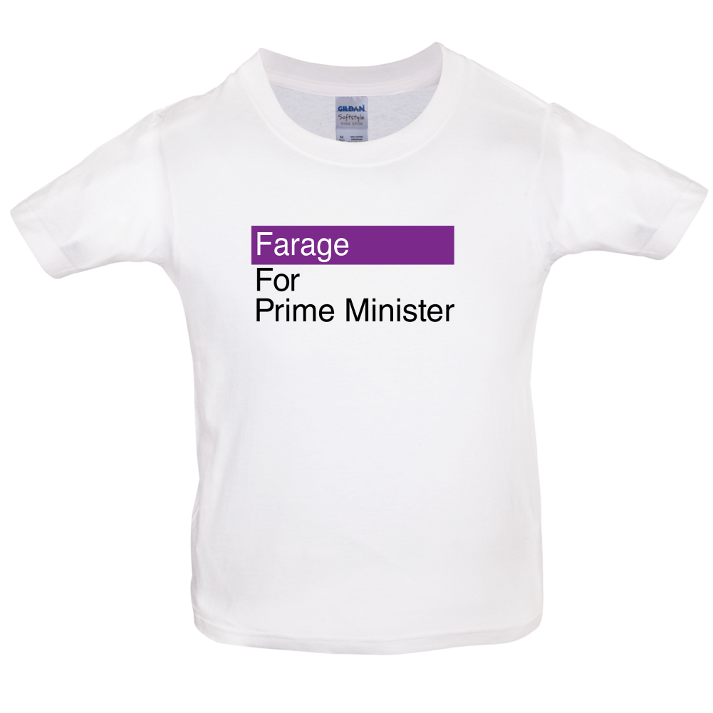 Farage for Prime Minister Kids T Shirt
