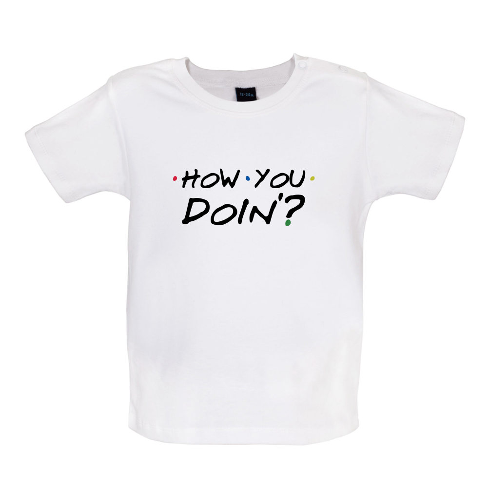 How You Doin Baby T Shirt
