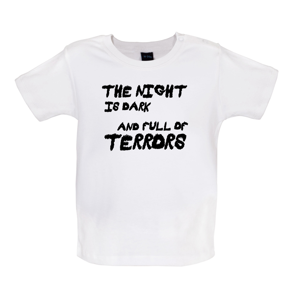 The Night Is Dark And Full Of Terrors Baby T Shirt