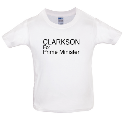 Clarkson For Prime Minister Kids T Shirt
