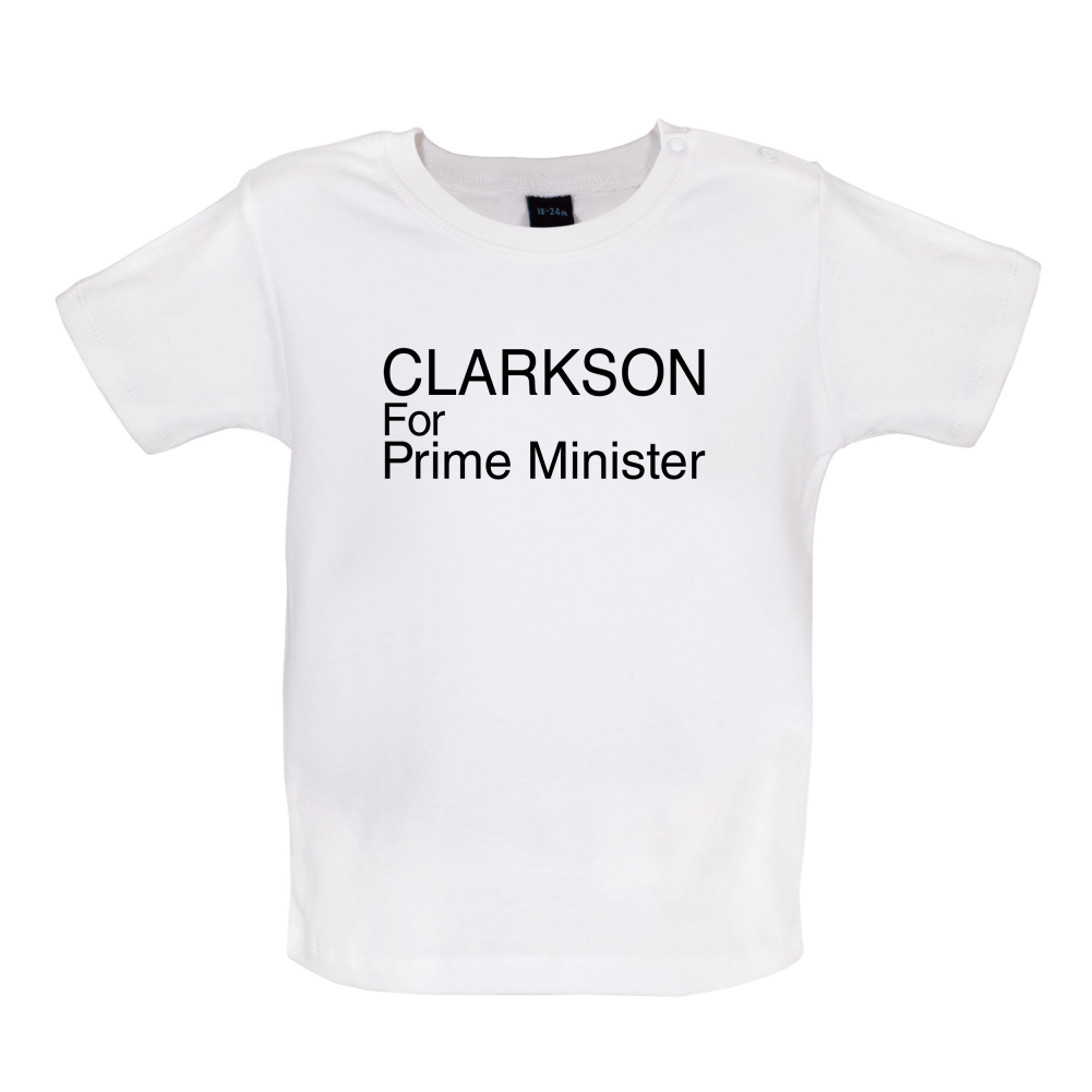 Clarkson For Prime Minister Baby T Shirt