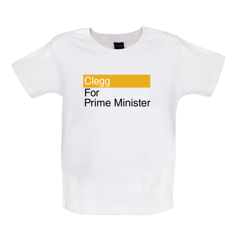 Clegg for Prime Minister Baby T Shirt