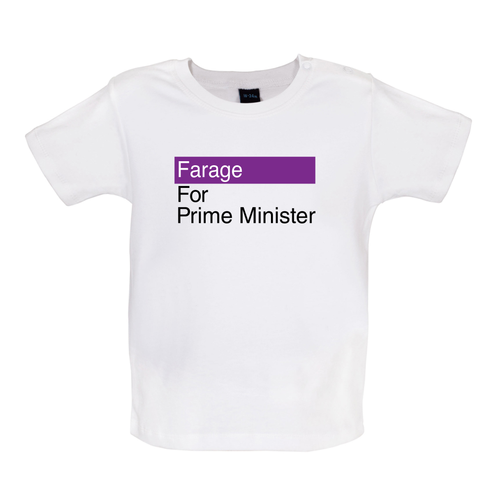 Farage for Prime Minister Baby T Shirt