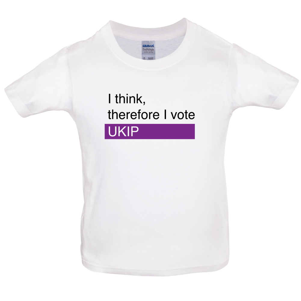 I think, therefore I vote UKIP Kids T Shirt