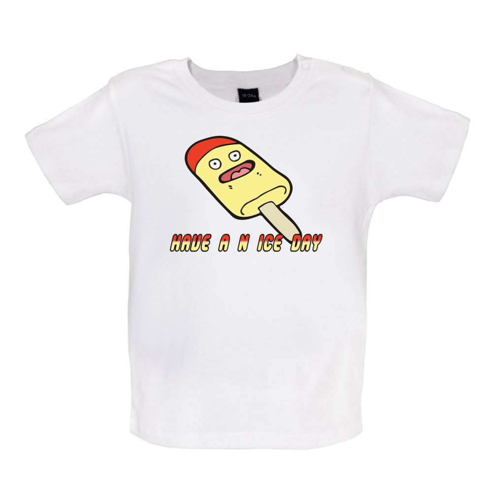 Have An Ice Day Baby T Shirt