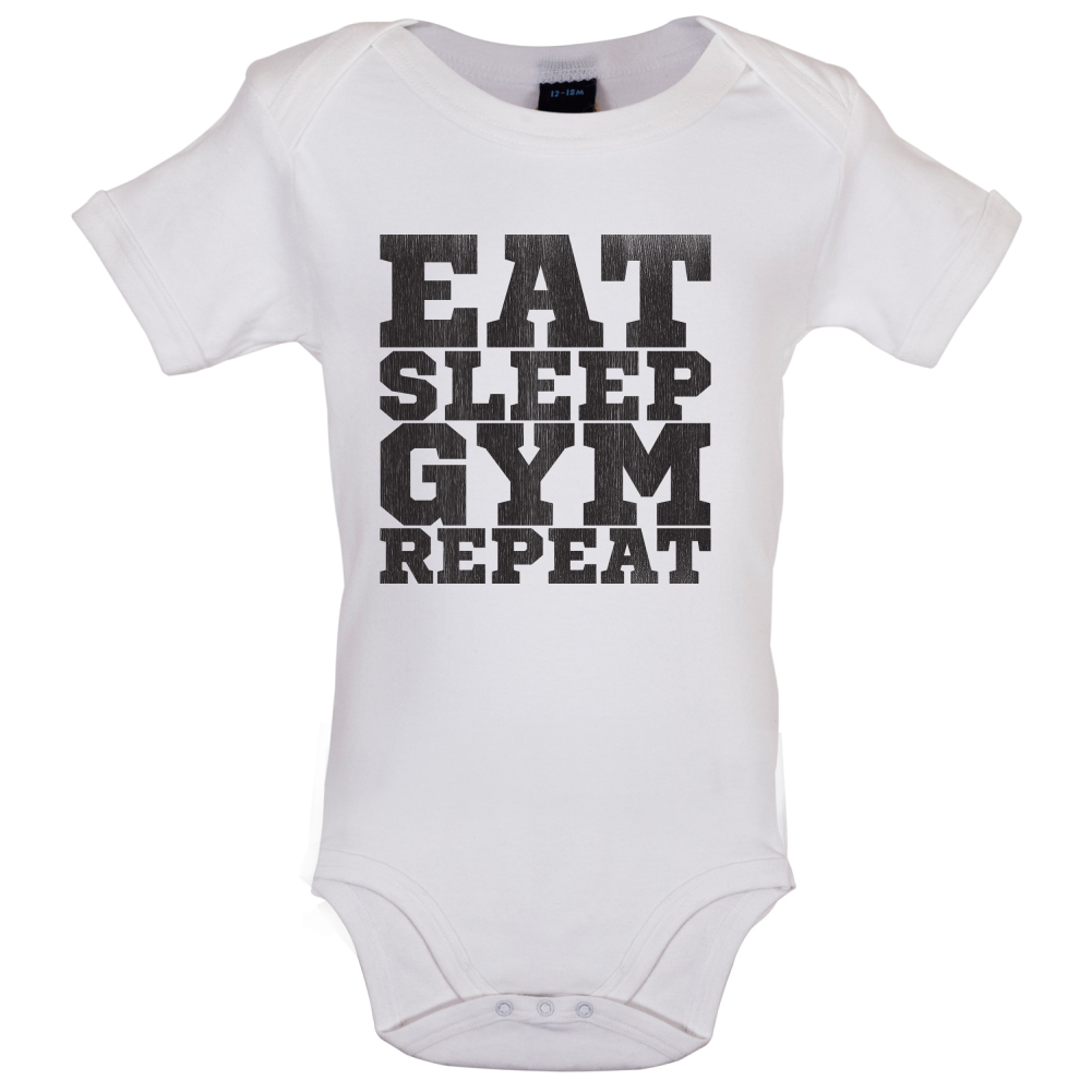 Eat Sleep Gym REPEAT Baby T Shirt