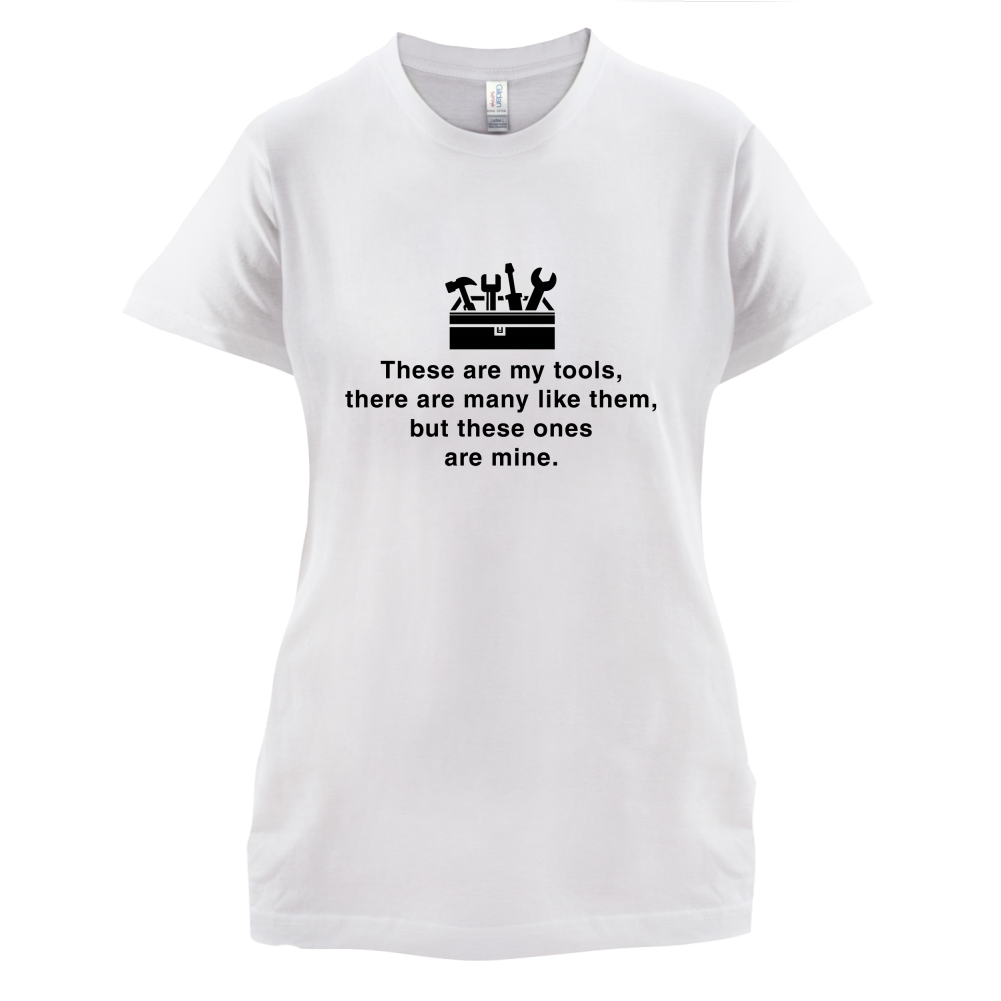 These Are My Tools T Shirt