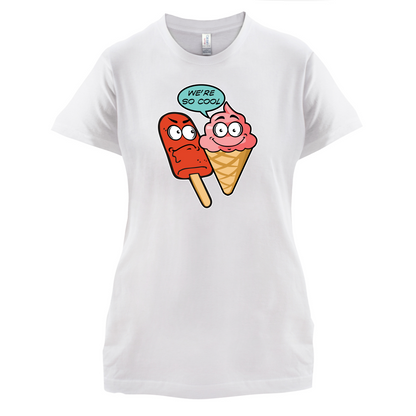 We're So Cool T Shirt
