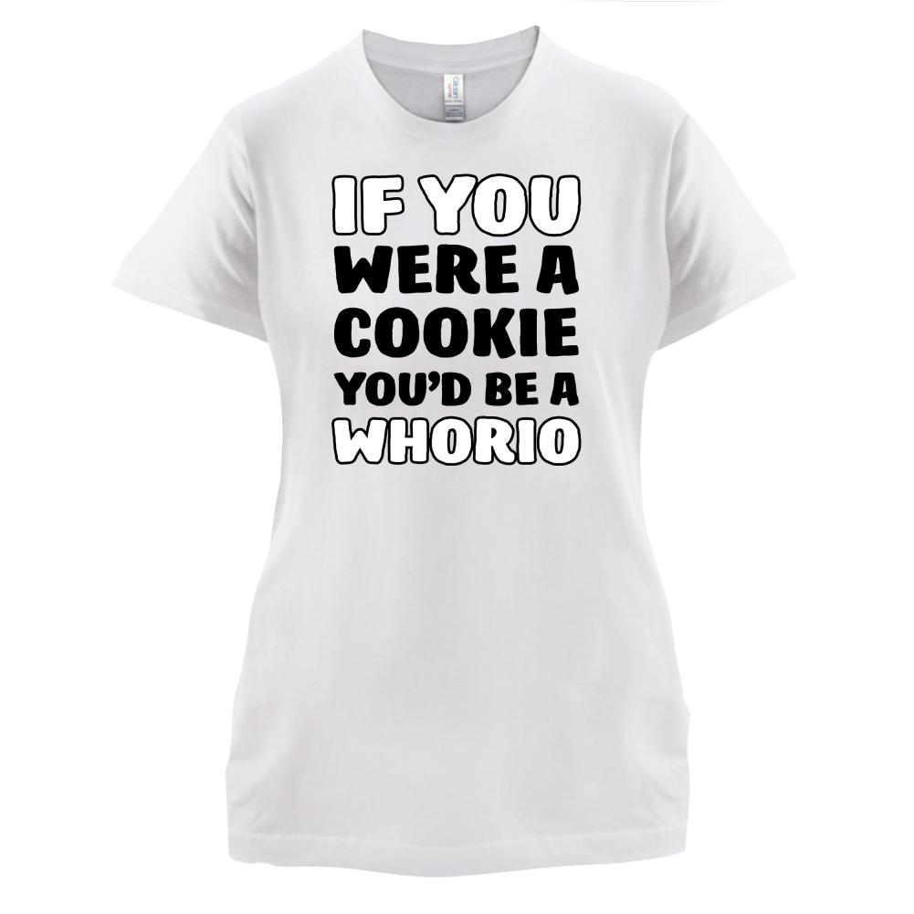 IF you Were A Cookie T Shirt
