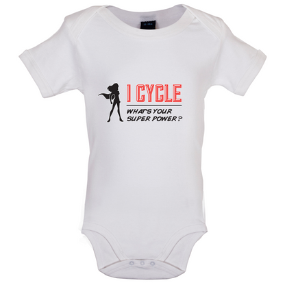 I Cycle What's Your Super Power FEMALE Design Baby T Shirt