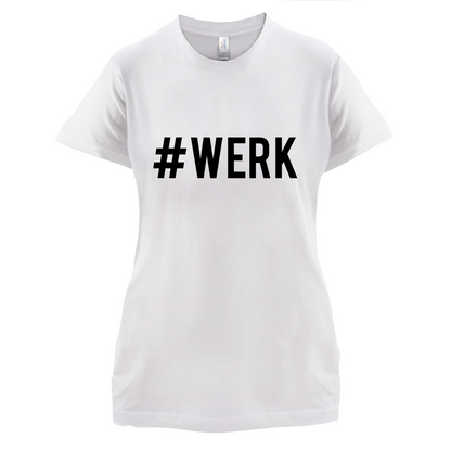 #Werk T Shirt