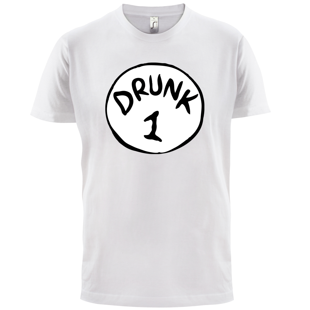 Drunk 1 T Shirt