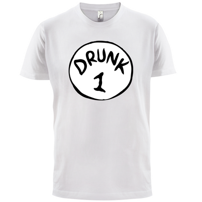 Drunk 1 T Shirt