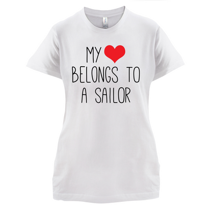 My Heart Belongs To A Sailor T Shirt