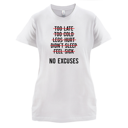 No Excuses T Shirt