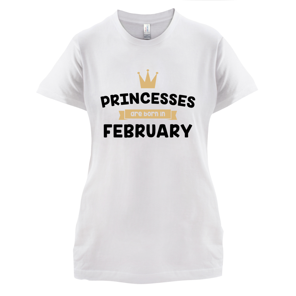 Princesses Are Born In February T Shirt