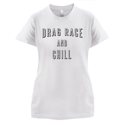 Drage Race & Chill T Shirt