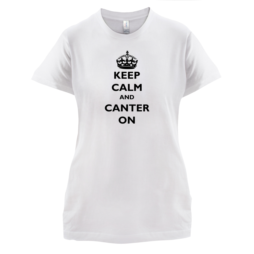 Keep Calm And Canter On T Shirt