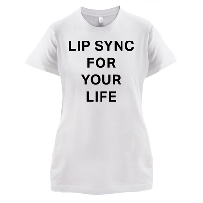Lip Sync For Your Life T Shirt