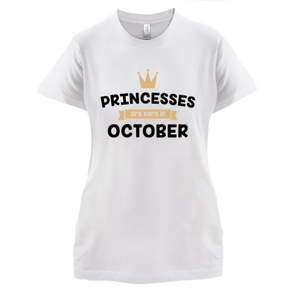 Princesses Are Born In October T Shirt