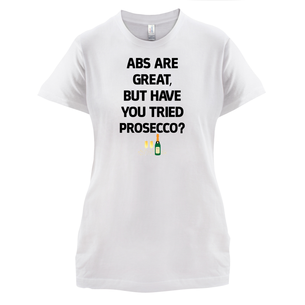 Abs Are Great, Prosecco T Shirt
