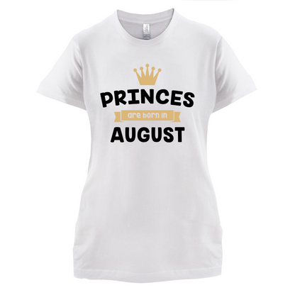 Princes Are Born In August T Shirt