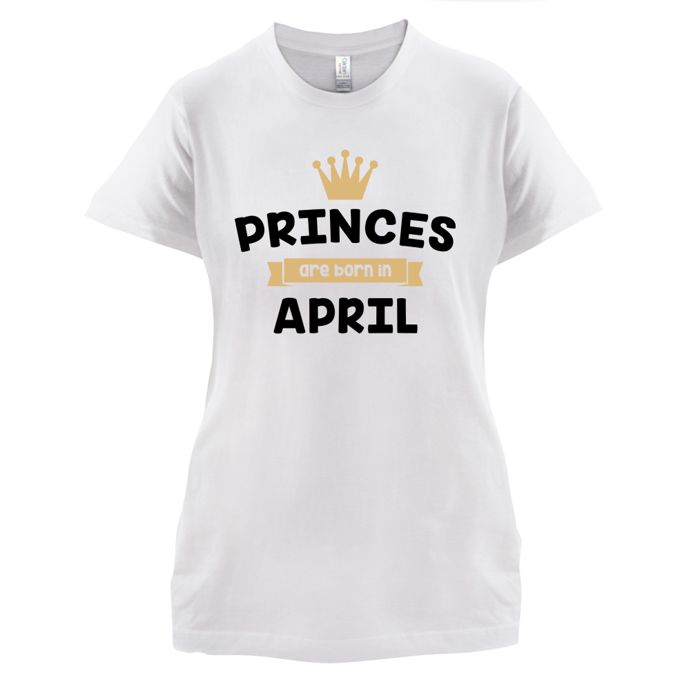 Princes Are Born In April T Shirt