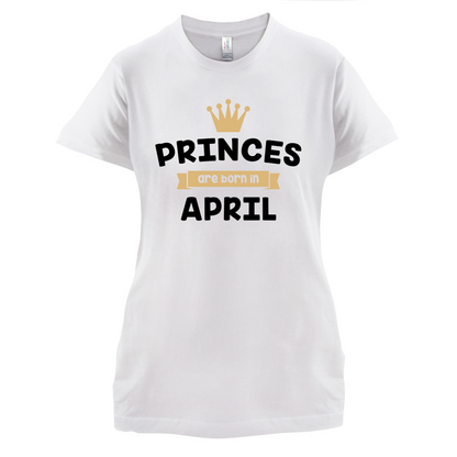 Princes Are Born In April T Shirt