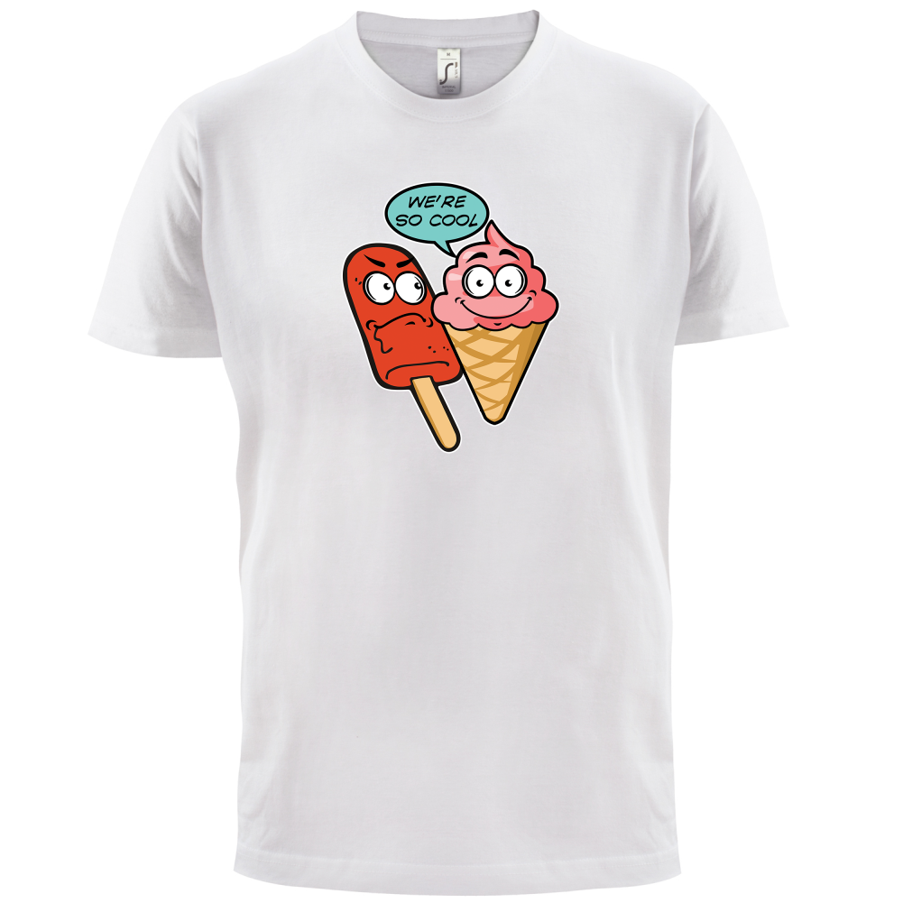 We're So Cool T Shirt