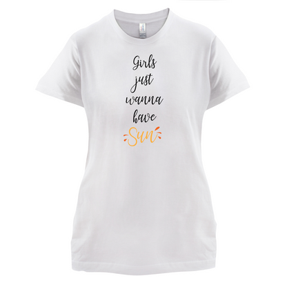 Girls Just Wanna Have Sun T Shirt