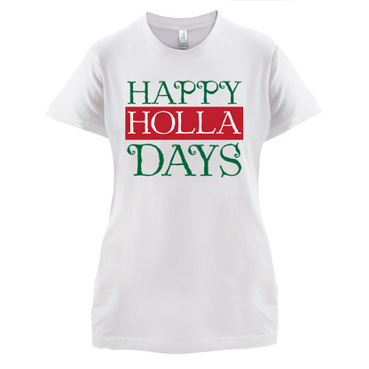 Happy Holla Days T Shirt