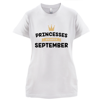 Princesses Are Born In September T Shirt