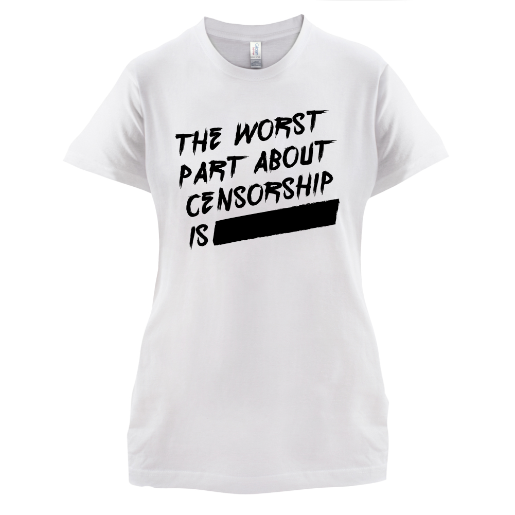 The Worst Censorship T Shirt