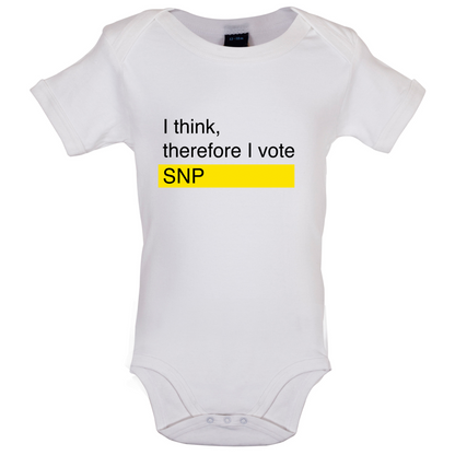 I think, therefore I vote SNP Baby T Shirt