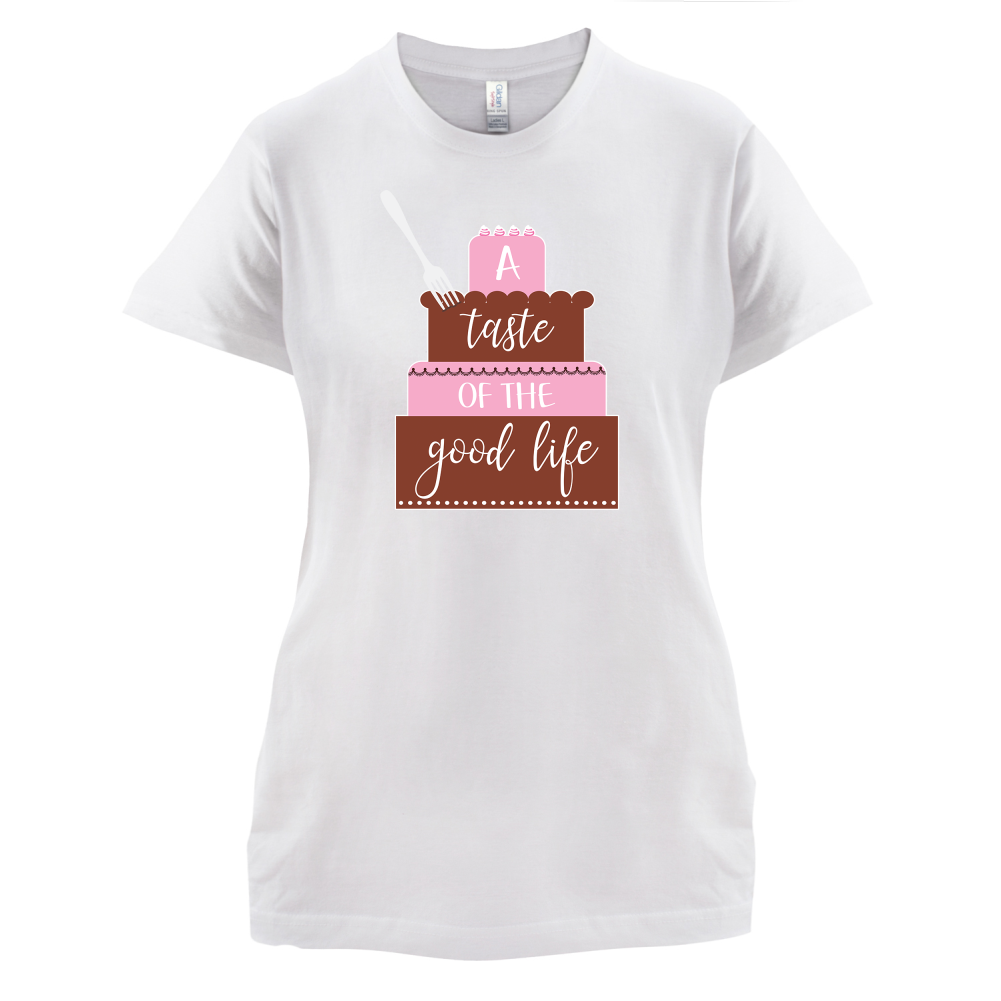 Taste The Good Life T Shirt