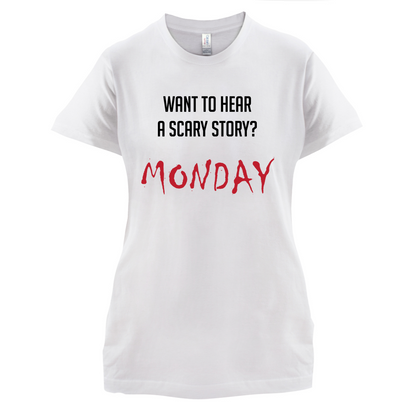 Scary Story, Monday T Shirt