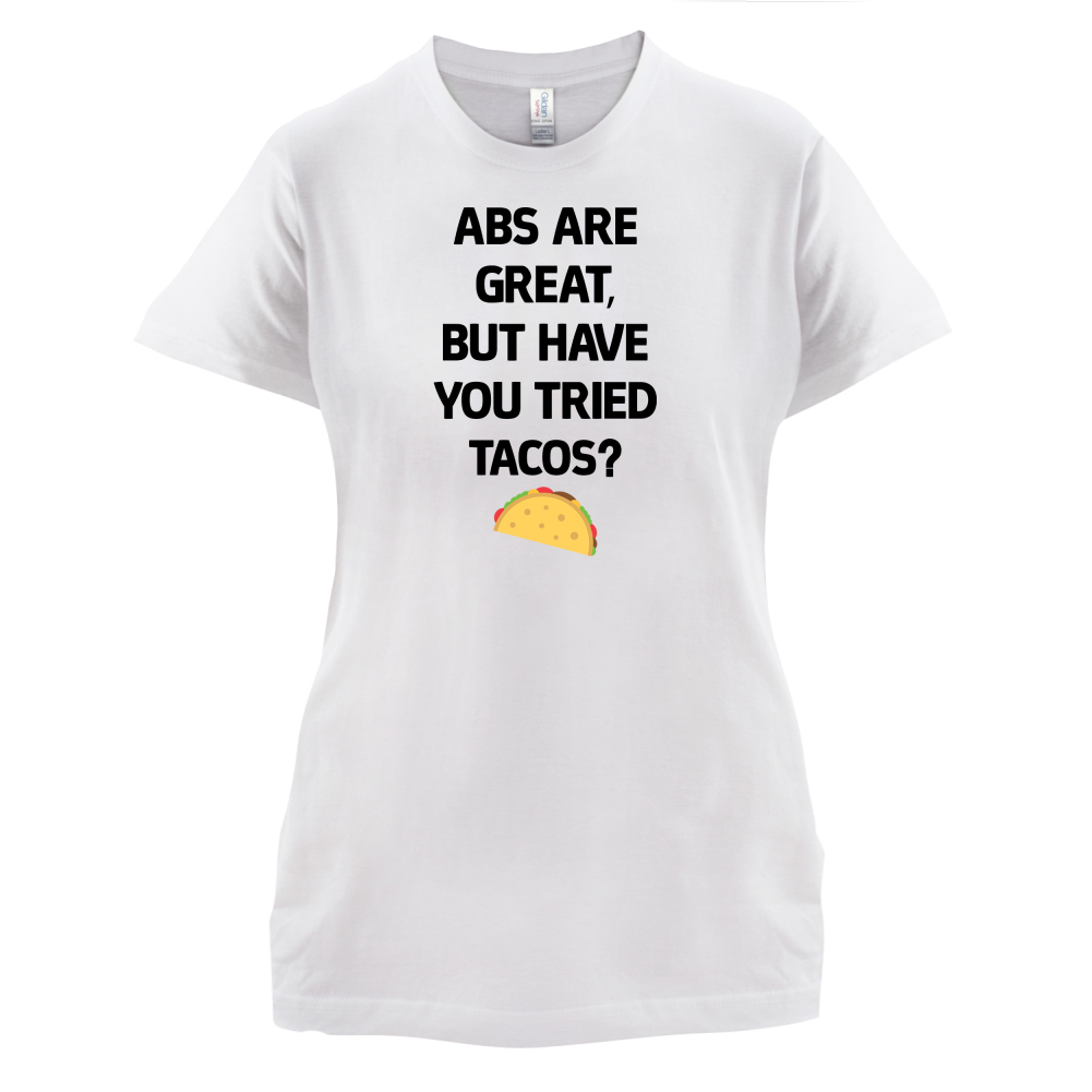 Abs Are Great, Taco's T Shirt