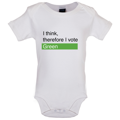 I think, therefore I vote Green Baby T Shirt