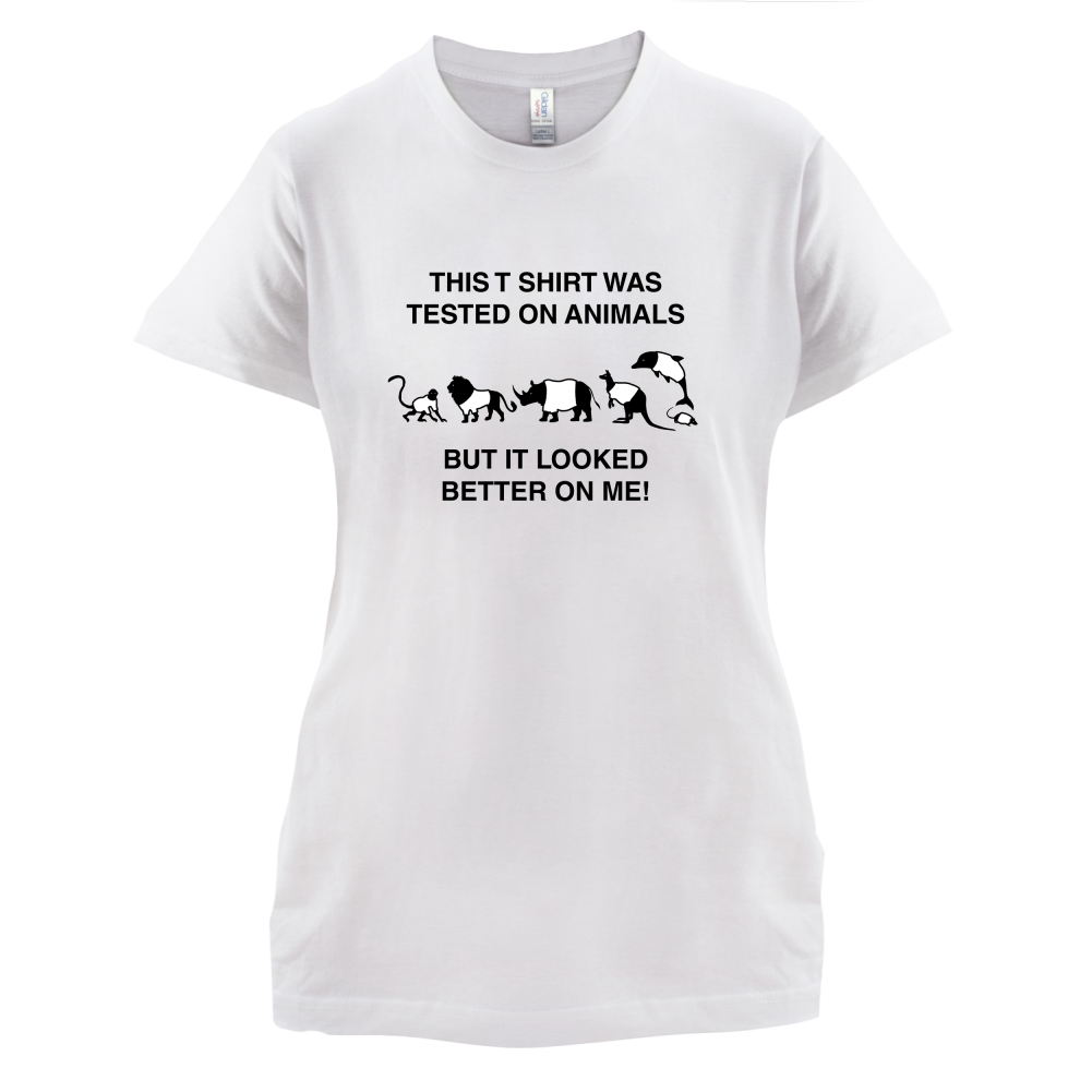 Tested On Animals Better On Me T Shirt