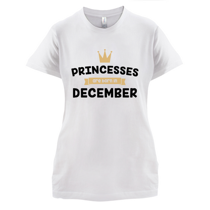 Princesses Are Born In December T Shirt
