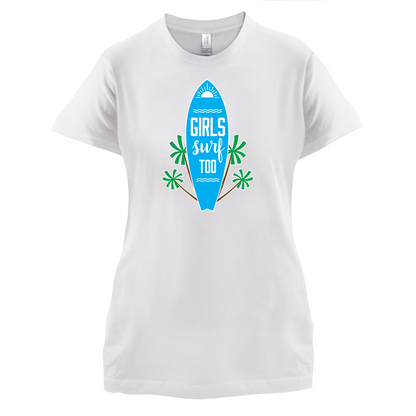 Girls Surf Too T Shirt