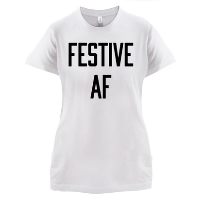 Festive AF T Shirt