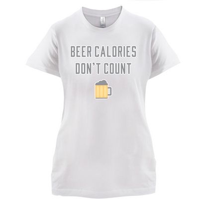 Beer Calories Dont Count  T Shirt