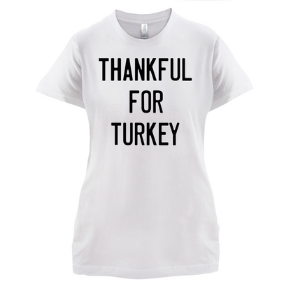 Thankful For Turkey T Shirt