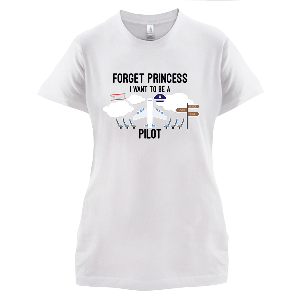 Forget Princess Pilot T Shirt