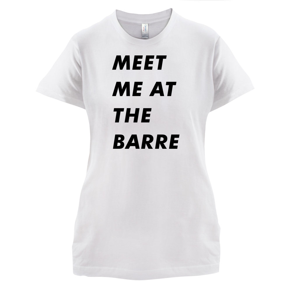 Meet Me At The Barre T Shirt